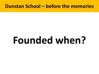 Dunstan School – before the memories