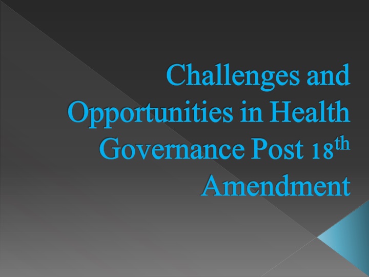 challenges and opportunities in health governance post 18 th amendment
