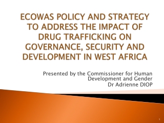 Presented by the Commissioner for Human Development and Gender Dr Adrienne DIOP