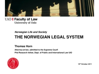 Norwegian Life and Society THE NORWEGIAN LEGAL SYSTEM Thomas Horn