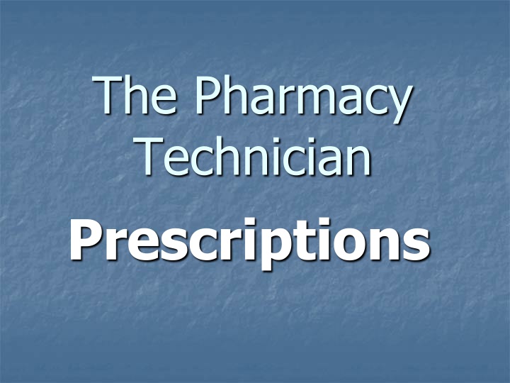 the pharmacy technician