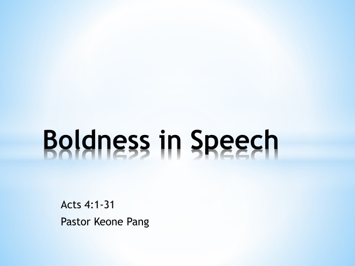 boldness in speech