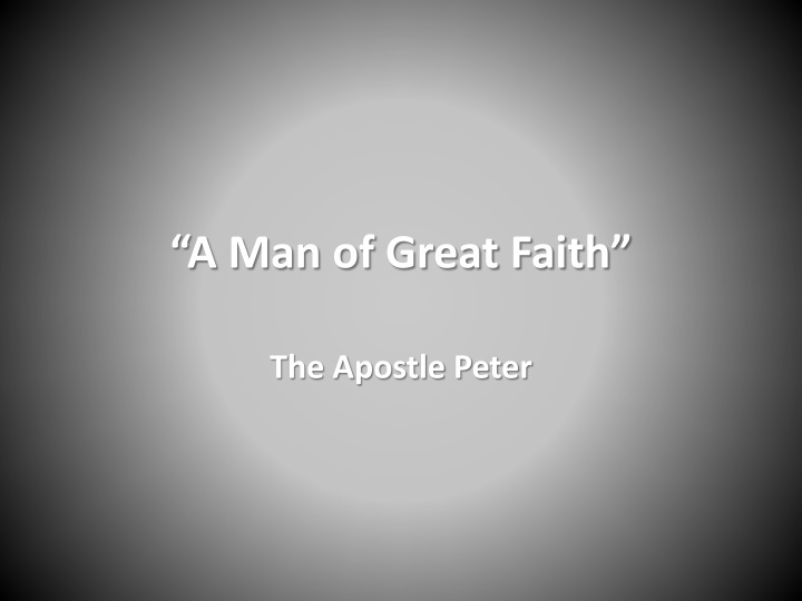 a man of great faith