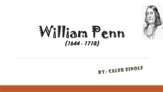 William Penn (1644 - 1718)