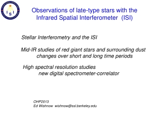 Observations of late-type stars with the Infrared Spatial Interferometer (ISI)