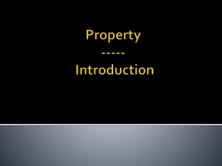 Property ----- Introduction