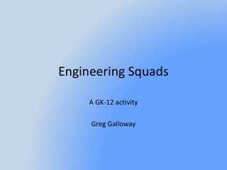 Engineering Squads