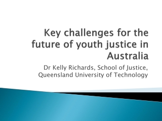 Key challenges for the future of youth justice in Australia