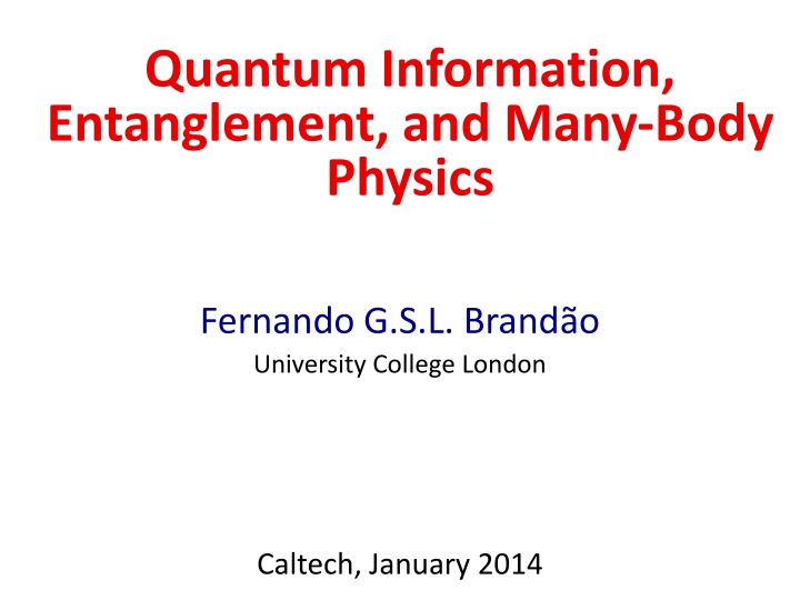 fernando g s l brand o university college london caltech january 2014