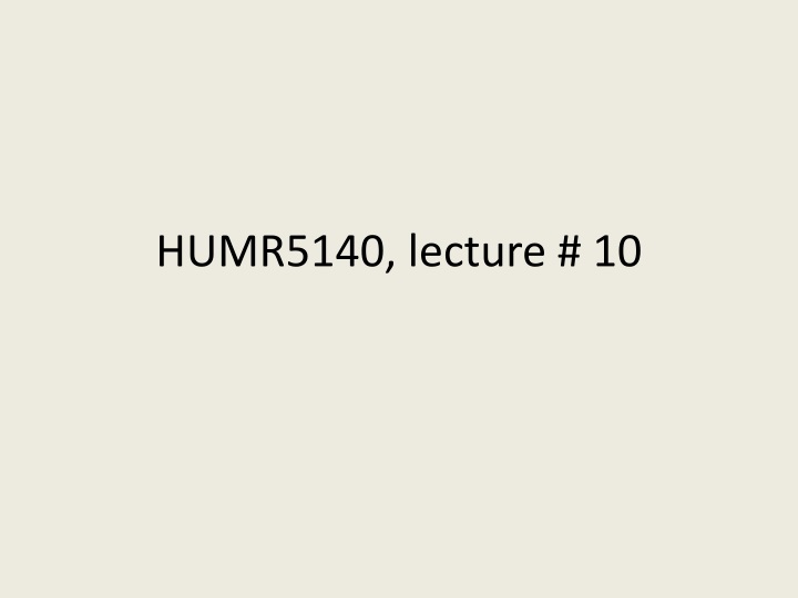 humr5140 lecture 10