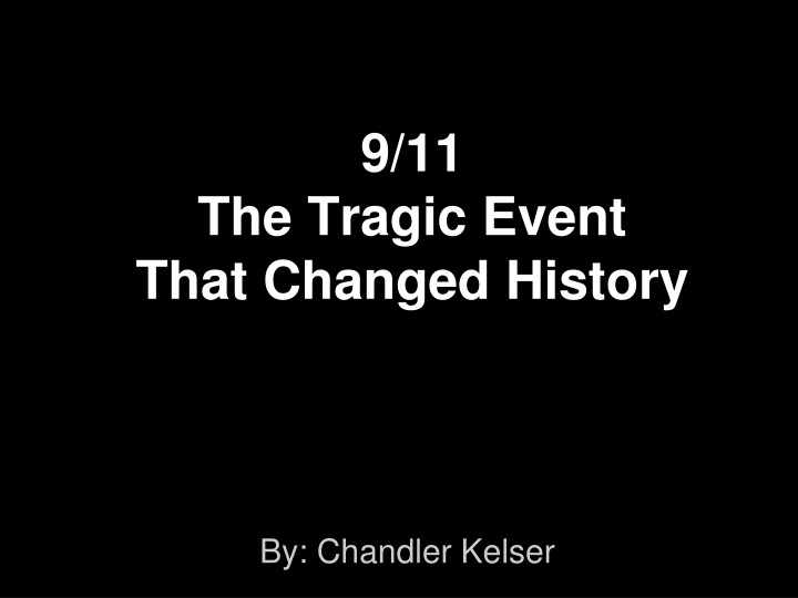 9 11 the tragic event that changed history