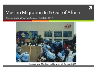 Muslim Migration In &amp; Out of Africa