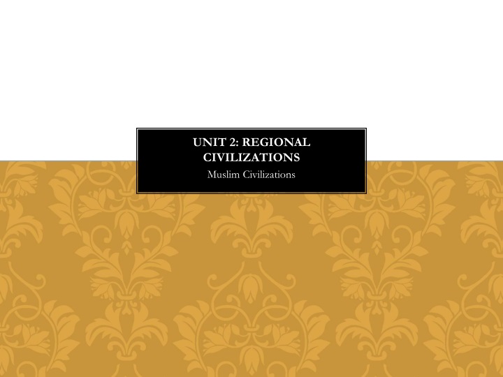unit 2 regional civilizations