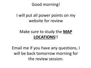 Good morning! I will put all power points on my website for review