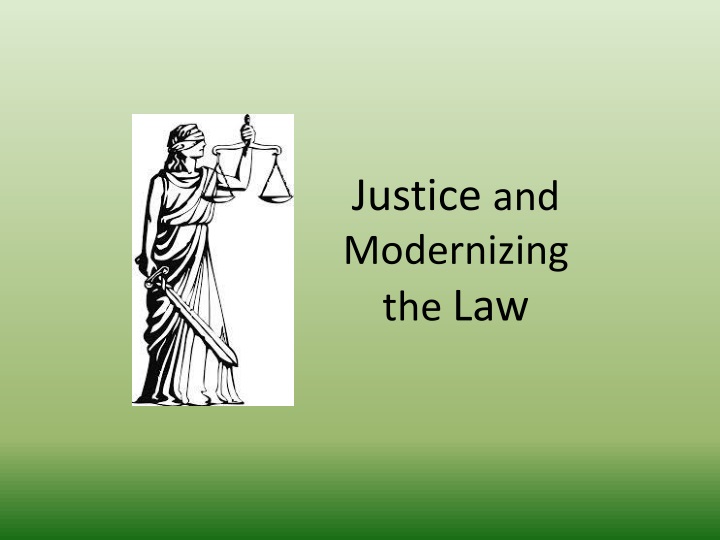 justice and modernizing the law