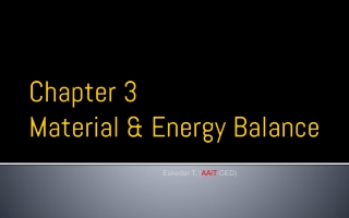 Chapter 3 Material &amp; Energy Balance