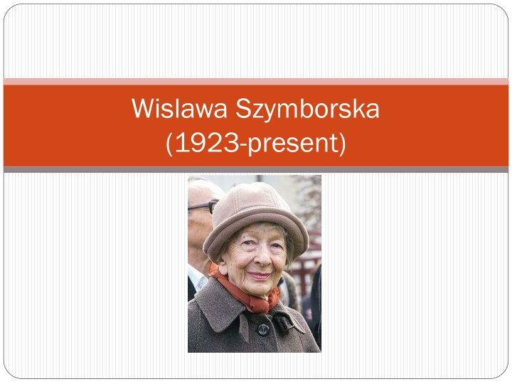 wislawa szymborska 1923 present