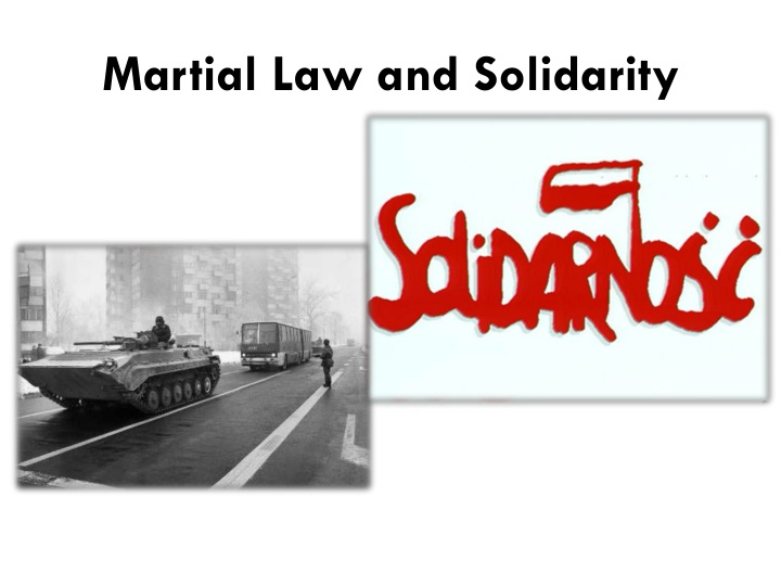 martial law and solidarity