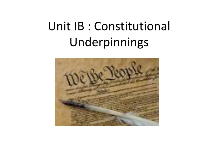 unit ib constitutional underpinnings