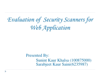 Evaluation of Security Scanners for Web Application