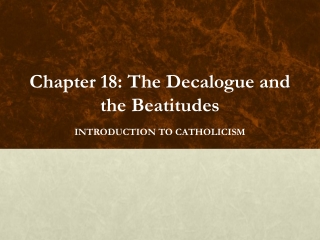 Chapter 18: The Decalogue and the Beatitudes