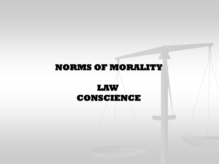 norms of morality law conscience