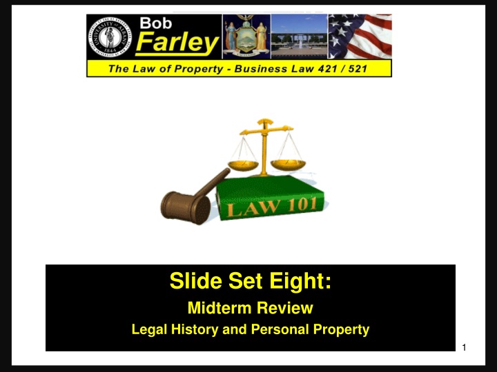 slide set eight midterm review legal history and personal property