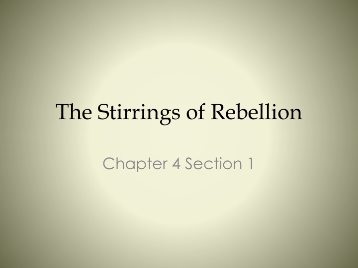 the stirrings of rebellion