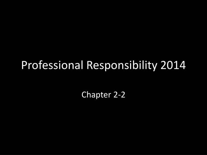 professional responsibility 2014