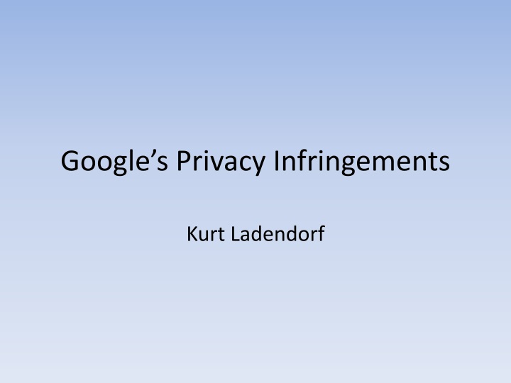google s privacy infringements