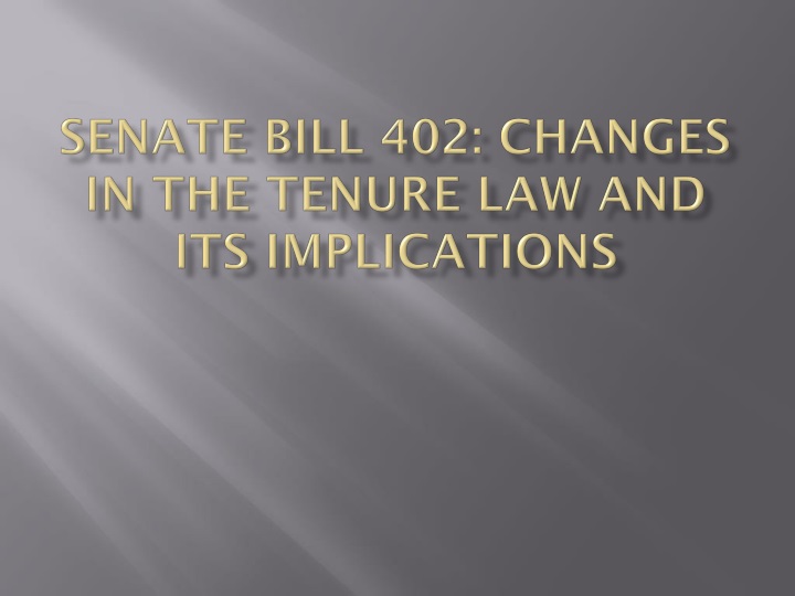 senate bill 402 changes in the tenure law and its implications