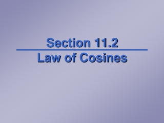 Section 11.2 Law of Cosines