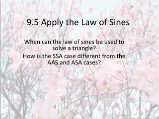 9.5 Apply the Law of Sines