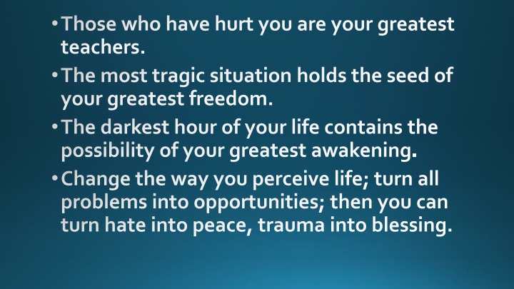 those who have hurt you are your greatest