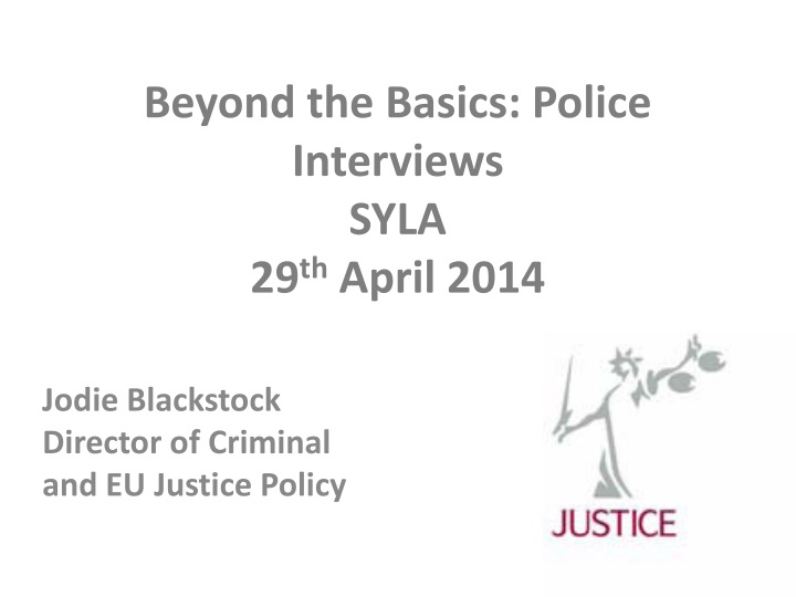 beyond the basics police interviews syla 29 th april 2014