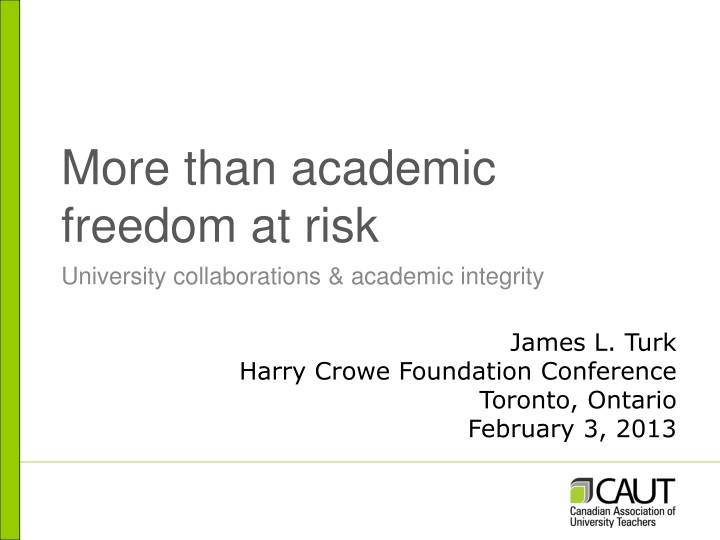 more than academic freedom at risk