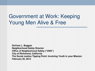 Government at Work: Keeping Young Men Alive &amp; Free
