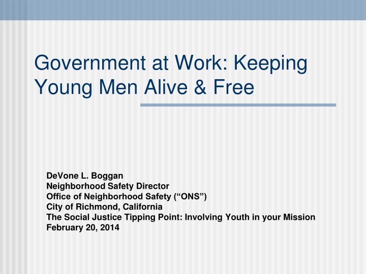 government at work keeping young men alive free