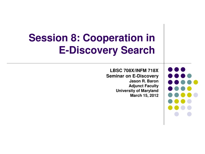 session 8 cooperation in e discovery search