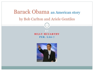 Barack Obama an American story by Bob Carlton and Ariele Gentiles