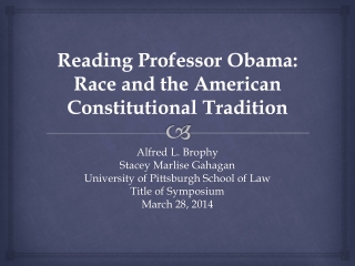 Reading Professor Obama: Race and the American Constitutional Tradition