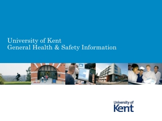 University of Kent General Health &amp; Safety Information