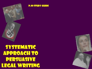 SYSTEMATIC APPROACH TO PERSUASIVE LEGAL WRITING