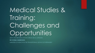 Medical Studies &amp; Training: Challenges and Opportunities