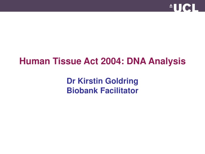 human tissue act 2004 dna analysis dr kirstin