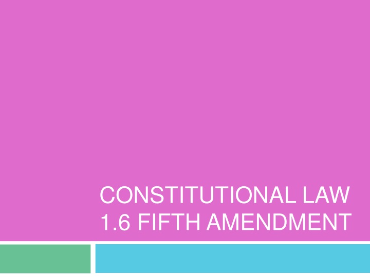 constitutional law 1 6 fifth amendment