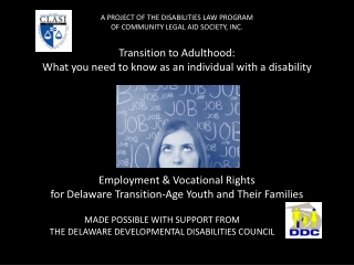 MADE POSSIBLE WITH SUPPORT FROM THE DELAWARE DEVELOPMENTAL DISABILITIES COUNCIL