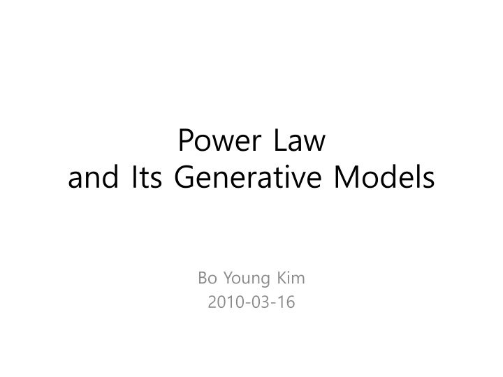 power law and its generative models