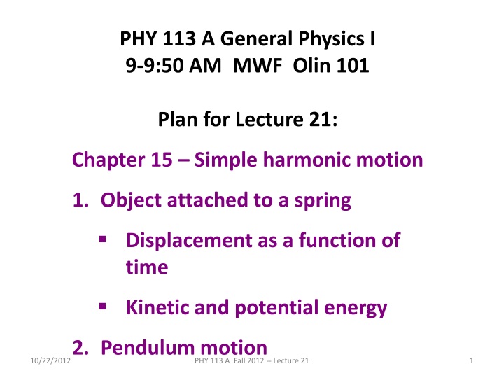 phy 113 a general physics i 9 9 50 am mwf olin