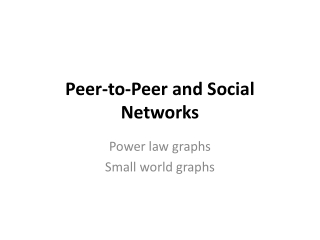 Peer-to-Peer and Social Networks